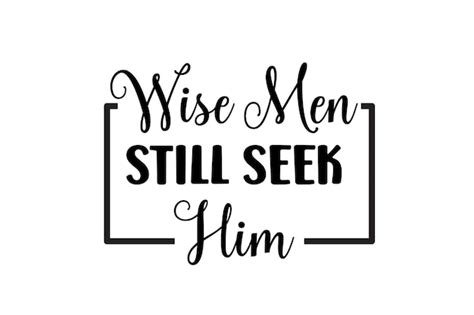 Premium Vector | Wise men still seek him svg