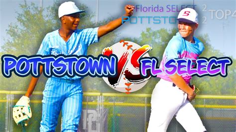 POTTSTOWN UNIVERSITY VS FL SELECT FULL BASEBALL SEMIS GAME - YouTube