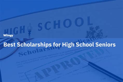 Best Scholarships for High School Seniors - 2024 [With Application Tips]