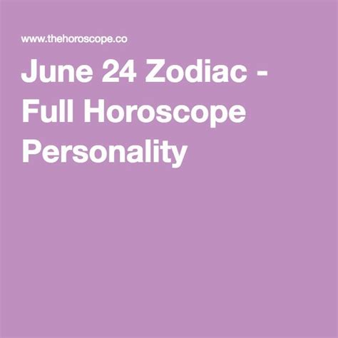 June 24 Zodiac - Full Horoscope Personality | Horoscope, June 24, June