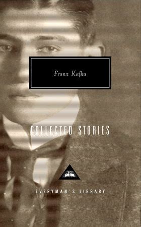 Collected Stories of Franz Kafka by Franz Kafka; Introduction by ...