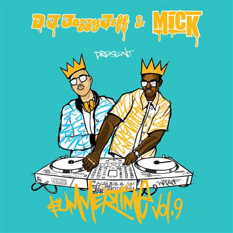 DJ Jazzy Jeff - Summertime Volume 9 | Buymixtapes.com