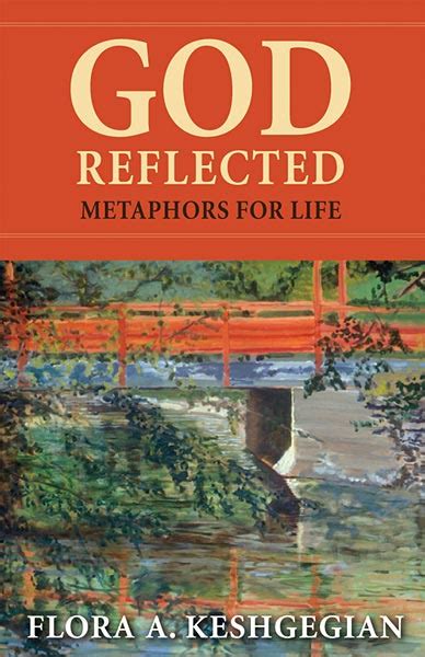 God Reflected: Metaphors for Life