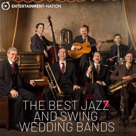 The Best Jazz And Swing Wedding Bands 2024 | Entertainment Nation