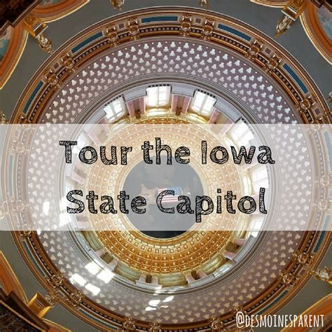 Top Tips for an Iowa State Capitol Tour - Des Moines Parent