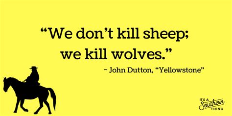 16 'Yellowstone' quotes that prove John Dutton knows a thing or two ...