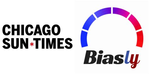 The Chicago Sun-Times - Bias and Reliability