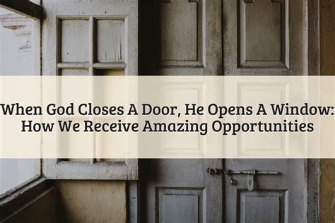 When God Closes A Door He Opens A Window: What It Means