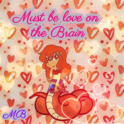 must be love on the brain by MapleB on DeviantArt