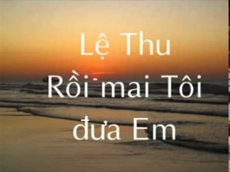 Le Thu Roi Mai Toi Dua Em - YouTube