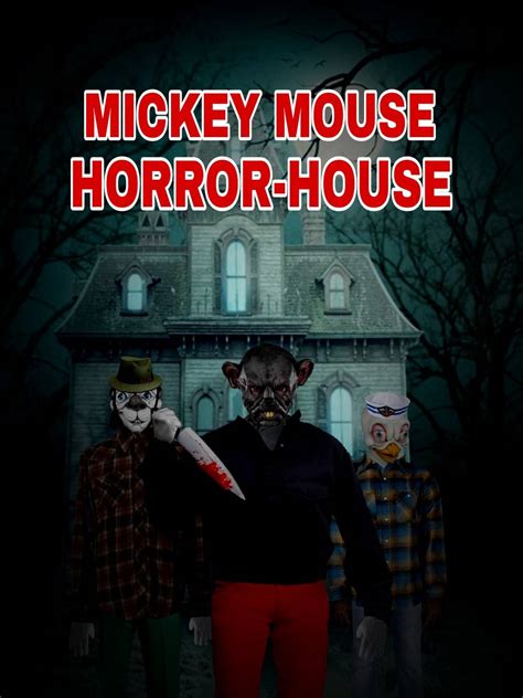 Mickey Mouse Horror-House Poster [FAN MADE] by Woodlandsplit15 on DeviantArt