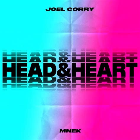 Joel Corry – Head & Heart Lyrics | Genius Lyrics