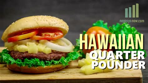 Negosyo Now Recipe: Hawaiian Quarter Pounder Burger | NegosyoNow