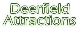 Welcome to Deerfield Attractions! - Deerfield Attractions