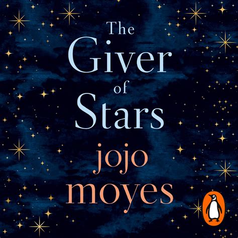 The Giver of Stars by Jojo Moyes - Penguin Books Australia