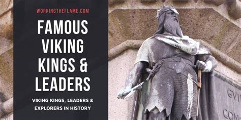 11 Famous Viking Kings, Leaders & Explorers [Updated] - Working the Flame