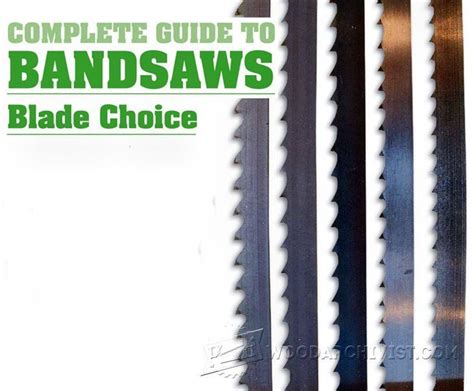 Complete Guide to Band Saws Blade Choice - Band Saw Tips, Jigs and ...