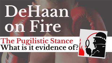 What is the Pugilistic Stance and What is it Evidence of? - DeHaan on ...