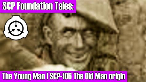 The Young Man (SCP-106 origin story) | SCP Tale - YouTube