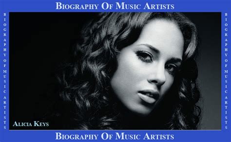 Biography Of Music Artists: Biography Of Alicia Keys