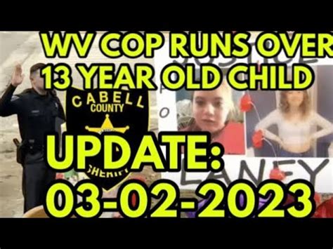 UPDATE: 3-2-2023 WV Cop Runs Over 13 Year Old Child #westvirginia #cabellcountywv #deputy # ...