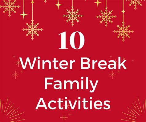 10 Winter Break Family Activities