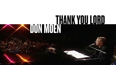 Thank You Lord (Official Live Video) - Don Moen - YouTube