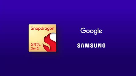 New Snapdragon XR2+ will help Samsung outclass the…