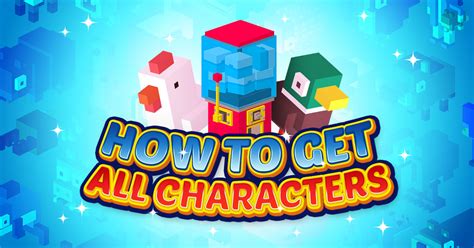 Crossy Road - Ways How To Unlock All The Secret Characters