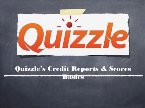 Quizzle's credit reports & scores basics