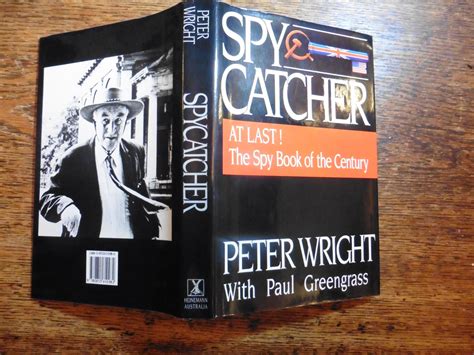 Spycatcher by Peter Wright. with Paul Greengrass. by Wright, Peter ...