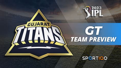 Gujarat Titans Team Preview for IPL 2023 - Sportiqo