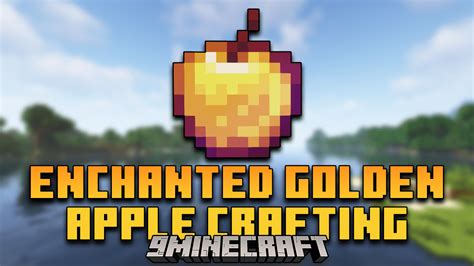 Enchanted Golden Apple Crafting Mod (1.20.4, 1.18.2) - 9Minecraft.Net