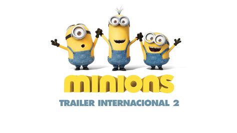 MINIONS | Trailer oficial 2 (HD) - YouTube