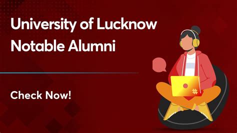 University of Lucknow Notable Alumni - Check the List here!