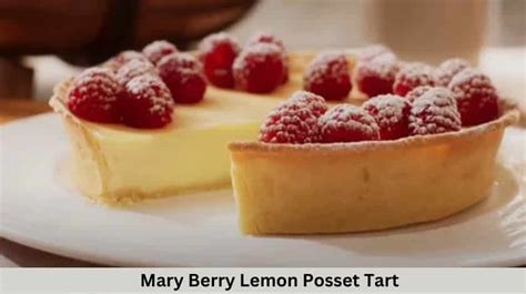 Mary Berry Lemon Posset Tart Recipe 🍋