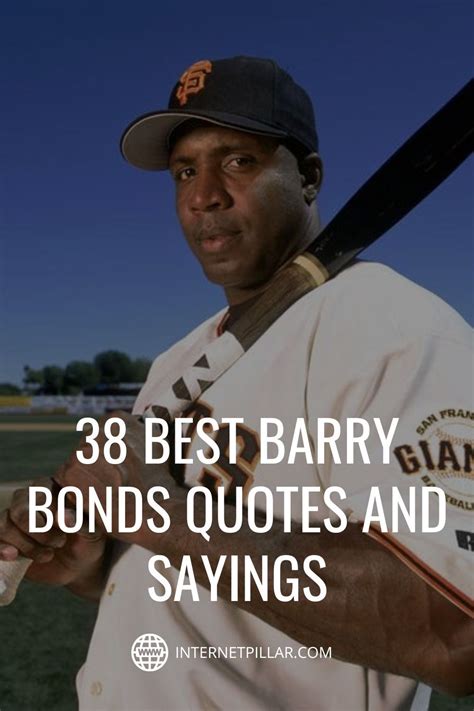 38 Best Barry Bonds Quotes and Sayings - #quotes #bestquotes #dailyquotes #sayings #captions # ...