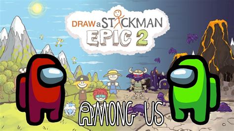 AMONG US Draw a Stickman: Epic 2 Gameplay - Red And Green Another Story - YouTube