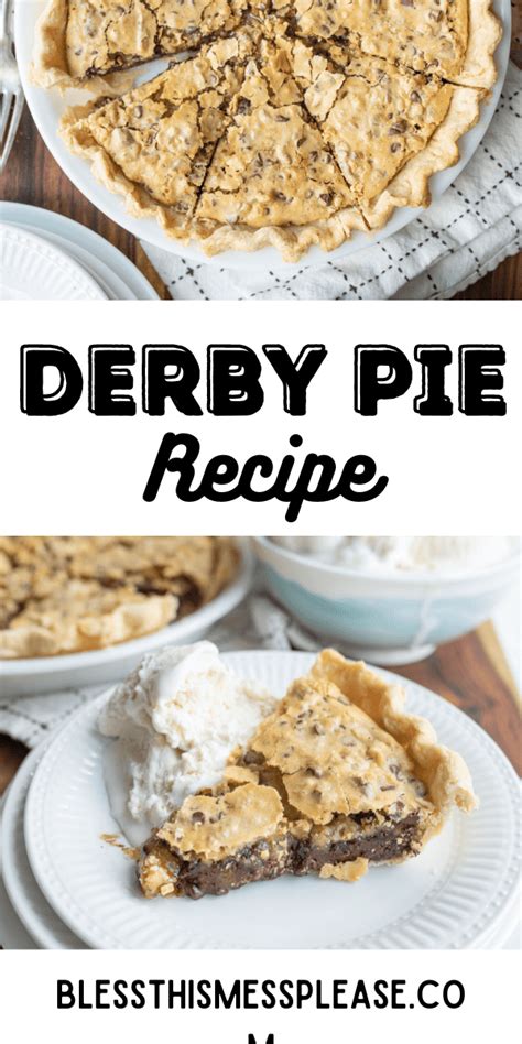 Derby Pie — Bless this Mess