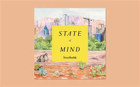 Announcing Our New Podcast, ‘State of Mind’ – Texas Monthly