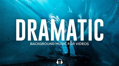 Free Dramatic Background Music No Copyright || Royalty Free Dramatic ...