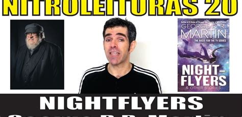 VIDEO RESENHA! Nightflyers & Other Stories – George R.R. Martin | NITROLEITURAS #resenha # ...