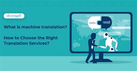 What Is Machine Translation? How To Choose The Right Translation ...