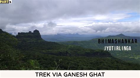 BHIMASHANKAR Trek Via Ganesh Ghat| Which is easy ganeshghat or shidi ghat?| Pune Maharashtra ...