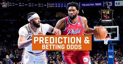 Philadelphia 76ers vs Los Angeles Lakers: Match Prediction, Betting ...