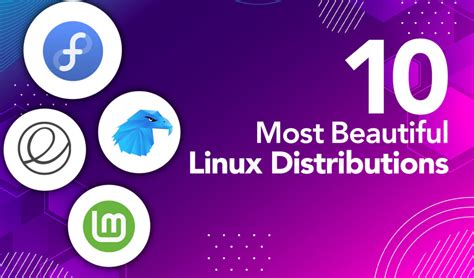 Top 10 Most Beautiful Linux Distributions – LinuxWays