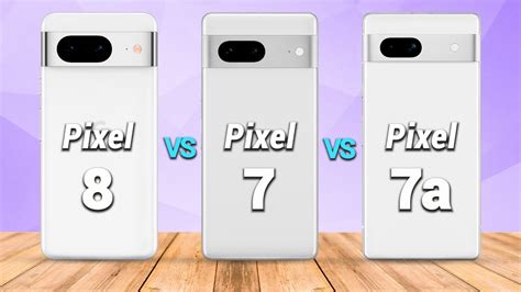 Google Pixel 8 Vs. Google Pixel 7 Vs. Google Pixel 7a - YouTube