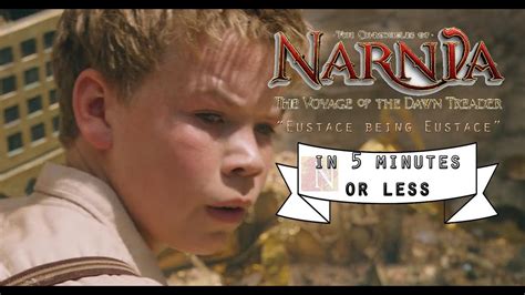 Narnia The Voyage of the Dawn Treader Eustace being Eustace for 5 minutes - YouTube