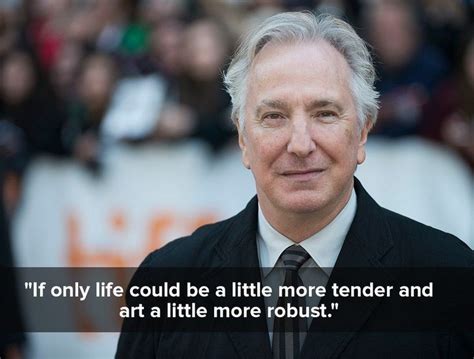 inspiring quotes by Alan Rickman 4 | Alan rickman, Best inspirational ...