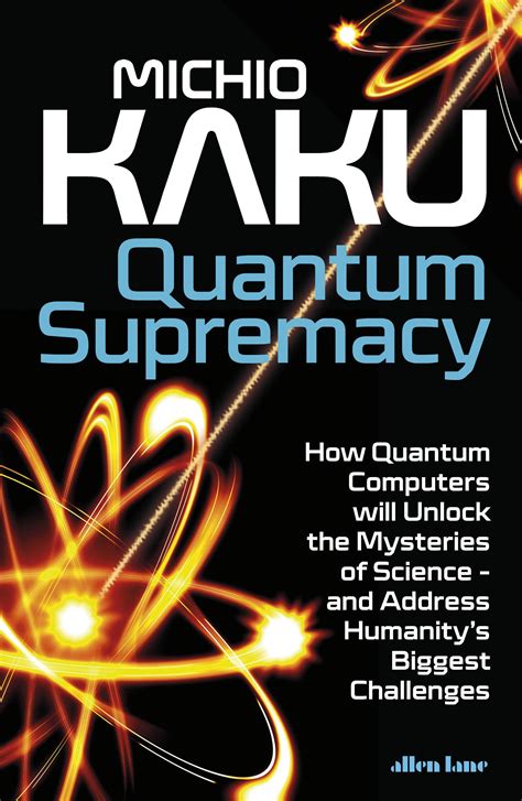 Quantum Supremacy by Michio Kaku - Penguin Books Australia